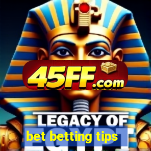 bet betting tips